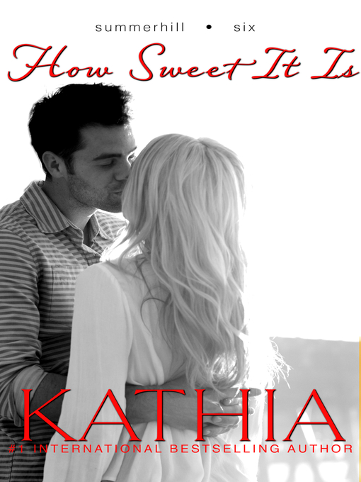 Title details for How Sweet It Is by Kathia - Available